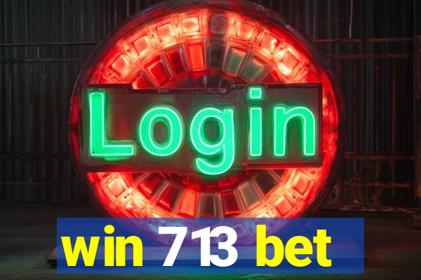 win 713 bet